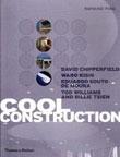 COOL CONSTRUCTION DAVID CHIPPERFIELD WARO KISHI EDUARDO SOUTO DE MOURA TOD WILLIAMS AND BILLIE TSIEN