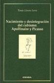 NACIMIENTO DE DESINTEGRACION DEL CUBISMO: APOLLINAIRE Y PICASSO