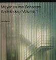 THE WORK OF MEYER AND VAN SCHOOTEN ARCHITECTS 1984-2001