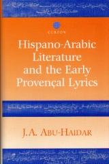 HISPANO-ARABIC LITERATURE AND THE EARLY PROVENCAL LYRICS