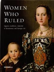 WOMEN WHO RULED QUEENS GODDESES, AMAZONS IN RENAISSANCE AND BAROQUE ART