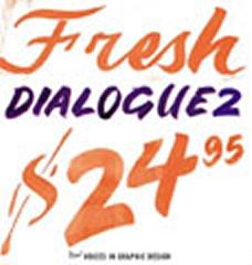FRESH DIALOGUE  2  NEW VOICES IN GRAPHIC DESIGN