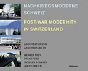 POST-WAR MODERNITY IN SWITZERLAND