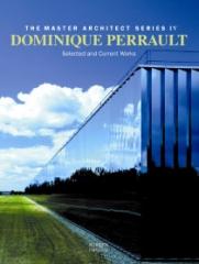 DOMINIQUE PERRAULT:SELECTED AND CURRENT WORKS