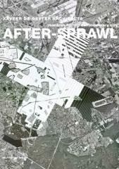AFTER-SPRAWL RESEARCH FOR THE CONTEMPORARY CITY