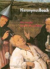 HIERONIMUS BOSCH: NEW INSIGHTS INTO HIS LIFE AND WORK
