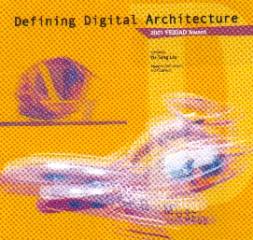 DEFINING DIGITAL ARCHITECTURE  2001 FEIDAD AWARD