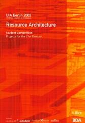 RESOURCE ARCHITECTURE DEFINING AN ARCHITECTURE FOR THE 21ST CENTURY