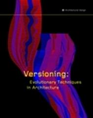 VERSIONING EVOLUTIONARY TECHNIQUES IN ARCHITECTURE