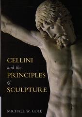 CELLINI AND THE PRINCIPLES OF SCULPTURE