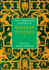 THE CAMBRIDGE HISTORY OF WESTERN TEXTILES. 2 VOLS