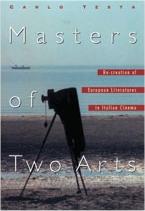 MASTERS OF TWO ARTS: RE-CREATION OF EUROPEAN LITERATURES IN ITALIAN CINEMA