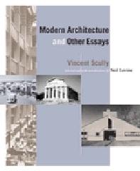 MODERN ARCHITECTURE AND OTHER ESSAYS