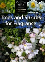 TREES AND SHRUBS FOR FRAGRANCE
