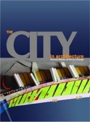 THE CITY IN ARCHITECTURE RECENT WORKS OF ROCCO DESIGN LIMITED