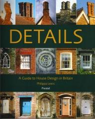 DETAILS A GUIDE TO HOUSE DESIGN IN BRITAIN