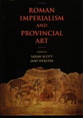 ROMAN IMPERIALISM AND PROVINCIAL ART