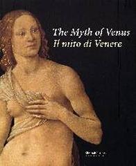 THE MYTH OF VENUS=IL MITO DI VENERE