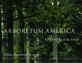 ARBORETUM AMERICA : A PHILOSOPHY OF THE FOREST