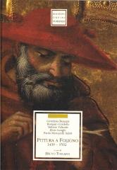 PITTURA A FOLIGNO, 1439-1502. FONTI E STUDI. UN BILANCIO.