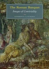 THE ROMAN BANQUET: IMAGES OF CONVIVIALITY