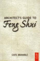 ARCHITECT'S GUIDE TO FENG SHUI