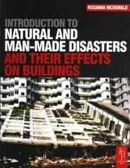 INTRODUCTION TO NATURAL AND MAN-MADE DISASTERS AND THEIR EFFECTS ON BUILDINGS