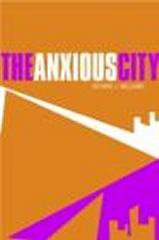 THE ANXIOUS CITY