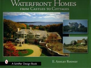 WATERFRONT HOMES FROM CASTLES TO COTTAGES