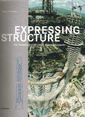 EXPRESSING STRUCTURE "THE TECHNOLOGY OF LARGE-SCALE BUILDINGS"