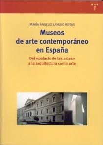 MUSEOS DE ARTE CONTEMPORÁNEO EN ESPAÑA "DE "PALACIO DE LAS ARTES" A LA ARQUITECTURA COMO ARTE"