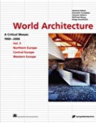 WORLD ARCHITECTURE VOL. 3 NORTHERN EUROPE CENTRAL EUROPE WESTERN