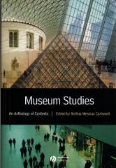 MUSEUM STUDIES: AN ANTHOLOGY OF CONTEXTS
