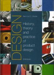 DESIGN THE HISTORY THEORY AND PRACTICE OF PRODUCT DESIGN
