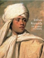 REYNOLDS, JOSHUA: THE CREATION OF CELEBRITY