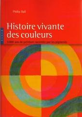 HISTOIRE VIVANTE DES COULEURS