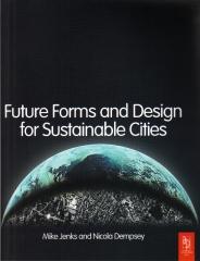 FUTURE FORMS AND DESIGN FOR SUSTAINABLE CITIES