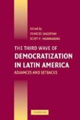 THE THIRD WAVE OF DEMOCRATIZATION IN LATIN AMERICA : ADVANCES AND SETBACKS