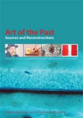 ART OF THE PAST: SOURCES AND RECONSTRUCTIONS