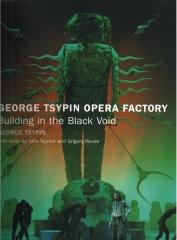 GEORGE TSYPIN OPERA FACTORY BUILDING IN THE BLACK VOID