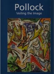 POLLOCK VEILING THE IMAGE
