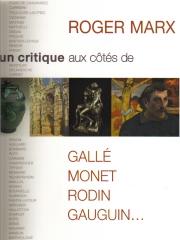 ROGER MARX, UN CRITIQUE AUX CÔTÉS DE GALLÉ, MONET, RODIN, GAUGUIN