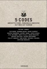 5 CODES ARCHITECTURE PARANOIA AND RISK IN TIMES OF TERROR