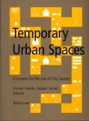 TEMPORARY URBAN SPACES CONCEPTS FOR THE USE OR CITY SPACES
