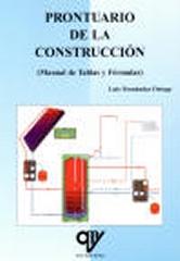 PRONTUARIO DE LA CONSTRUCCIÓN MANUAL DE TABLAS Y FÓRMULAS