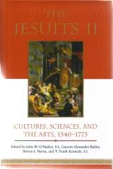 THE JESUITS II CULTURES SCIENCES AND THE ARTS 1540-1773
