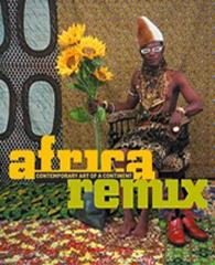 AFRICA REMIX CONTEMPORARY ART OF A CONTINENT