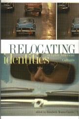 RELOCATING IDENTITIES IN LATIN AMERICAN CULTURES