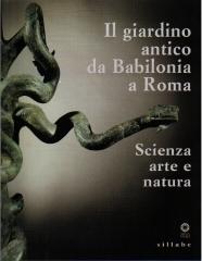 IL GIARDINO ANTICO DA BABILONIA A ROMA "SCIENZA, ARTE E NATURA"