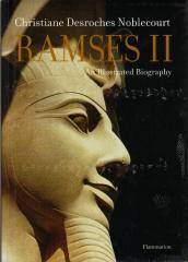 RAMSES II : AN ILLUSTRATED BIOGRAPHY